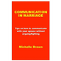 Communication in Marriage: Tips on how to communicate with your spouse without arguing/fighting - Paperback