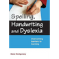 Spelling, Handwriting and Dyslexia: Overcoming Barriers to Learning - Paperback
