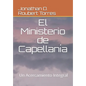 El Ministerio de Capellanía: Un acercamiento integral - Paperback