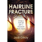 Hairline Fracture: Living a Full Life after a Traumatic Brain Injury - Paperback