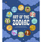 Art of the Zodiac: A Coloring Book That Harnesses the Power of the Moon, Sun, and Stars - Paperback