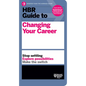 HBR Guide to Changing Your Career - Hardcover