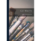 G.F. Watts - Paperback