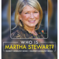 Who Is Martha Stewart? Celebrity Biography Books Children's Biography Books - Hardcover