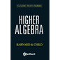 Higher Algebra Bernald & Child - Paperback