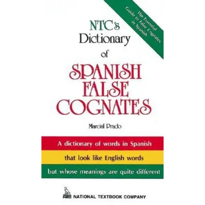Ntc's Dictionary of Spanish False Cognates - Paperback