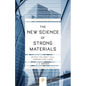 The New Science of Strong Materials: Or Why You Don't Fall Through the Floor - Paperback