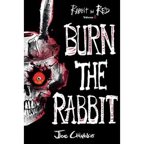 Burn the Rabbit: Rabbit in Red Volume Two - Paperback