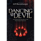Dancing with the Devil: An Honest Look Into the Occult from Former Followers - Paperback