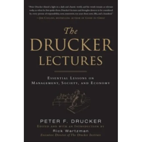 The Drucker Lectures: Essential Lessons on Management, Society and Economy - Hardcover