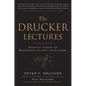 The Drucker Lectures: Essential Lessons on Management, Society and Economy - Hardcover