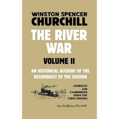 The River War Volume 2: An Historical Account of the Reconquest of the Soudan - Hardcover