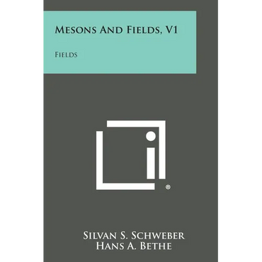 Mesons and Fields, V1: Fields - Paperback