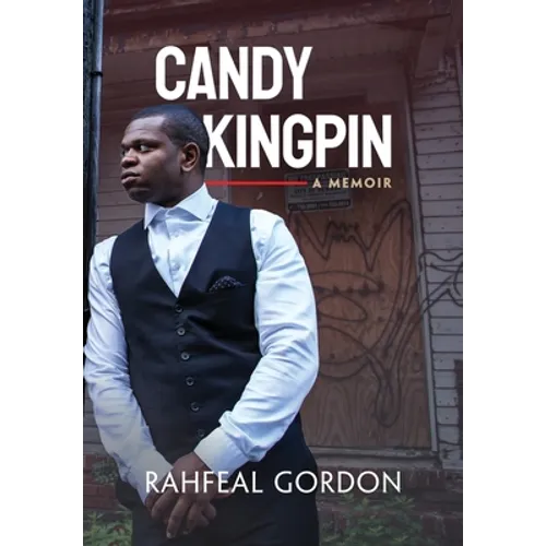 Candy Kingpin: A Memoir - Hardcover