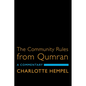 The Community Rules from Qumran: A Commentary - Paperback
