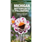 Michigan Butterflies & Pollinators: A Folding Pocket Guide to Familiar Species