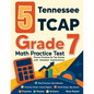 5 Tennessee TCAP Grade 7 Math Practice Tests: Proven Practice for Top Scores with Detailed Explanations - Paperback