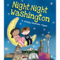 Night-Night Washington - Board Book