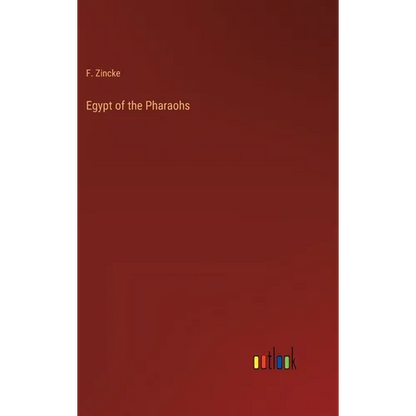 Egypt of the Pharaohs - Hardcover
