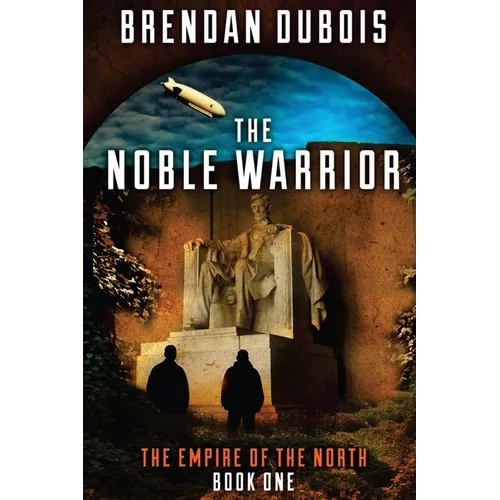 The Noble Warrior: Empire of the North: Book One - Paperback