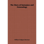 The Story of Surnames and Geneaology - Hardcover