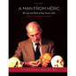A Man from Héric: The Life and Work of Paul Tessier, MD, father of Craniofacial Surgery: Volume I - Paperback