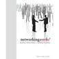 Networking Works!: Building Relationships. Building Business. - Paperback