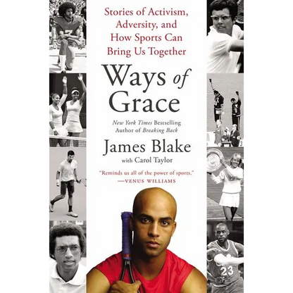 Ways of Grace: Stories of Activism, Adversity, and How Sports Can Bring Us Together - Paperback