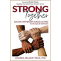 Strong Together: Building Partnerships Across Cultures in an Age of Distrust - Paperback