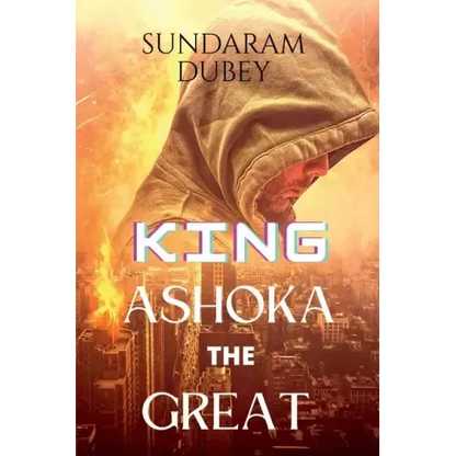 King Ashoka the Great - Paperback