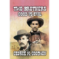 Two Brothers - Good Vs Evil - Paperback