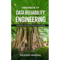 Handbook Of Data Reliability Engineering: A Comprehensive Guide To Manage Reliability In Data Organizations - Paperback