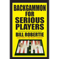 Backgammon for Serious Players - Paperback