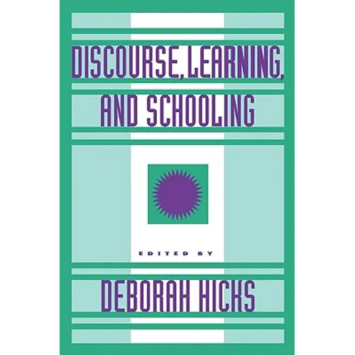 Discourse, Learning, and Schooling - Paperback