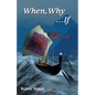 When, Why ...If: An Ethics Workbook - Paperback