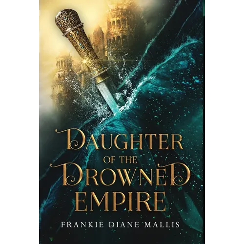 Daughter of the Drowned Empire - Hardcover