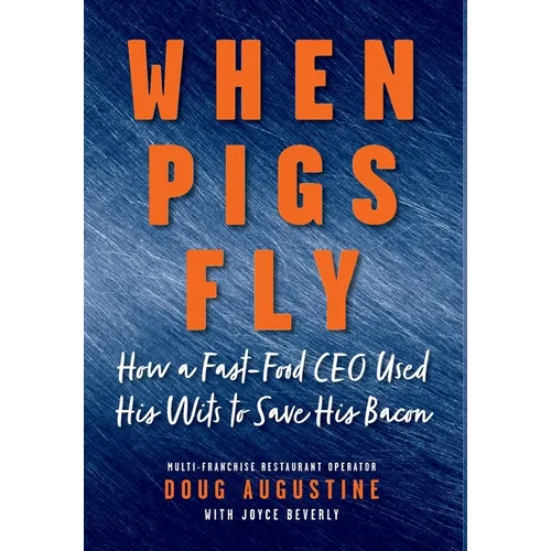 When Pigs Fly - Hardcover