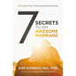 7 Secrets to an Awesome Marriage: Strengthen Your Most Intimate Relationship - Paperback