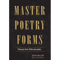 Master Poetry Forms: A Friendly Introduction & (nearly) Exhaustive Reference to the Construction & Contents of English-Language Poems - Hardcover