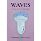 Waves: A Day in the Life of a Sonographer - Paperback