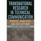 Transnational Research in Technical Communication: Stories, Realities, and Reflections - Paperback
