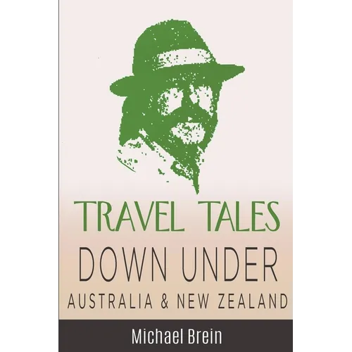 Travel Tales: Down Under Australia & New Zealand - Paperback