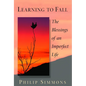 Learning to Fall: The Blessings of an Imperfect Life - Paperback