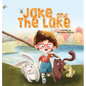 Jake and the Lake - Hardcover