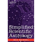 Simplified Scientific Astrology - Paperback