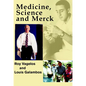 Medicine, Science, and Merck - Hardcover