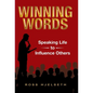 Winning Words: Speaking Life to Influence Others - Hardcover