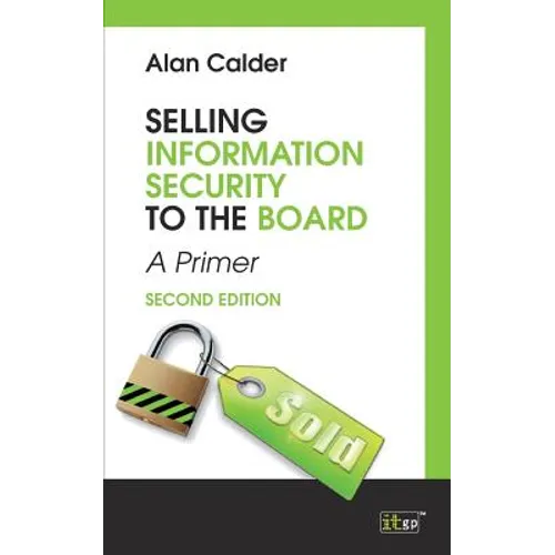 Selling Information Security to the Board, second edtion - Paperback