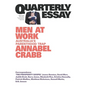 Men at Work: Australia's Parenthood Trap: Quarterly Essay 75 - Paperback