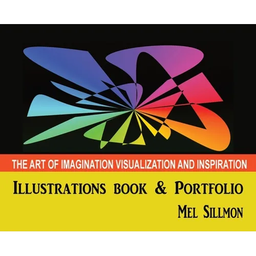 The Art of Imagination Visualization and Inspiration - Hardcover